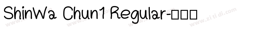 ShinWa Chun1 Regular字体转换